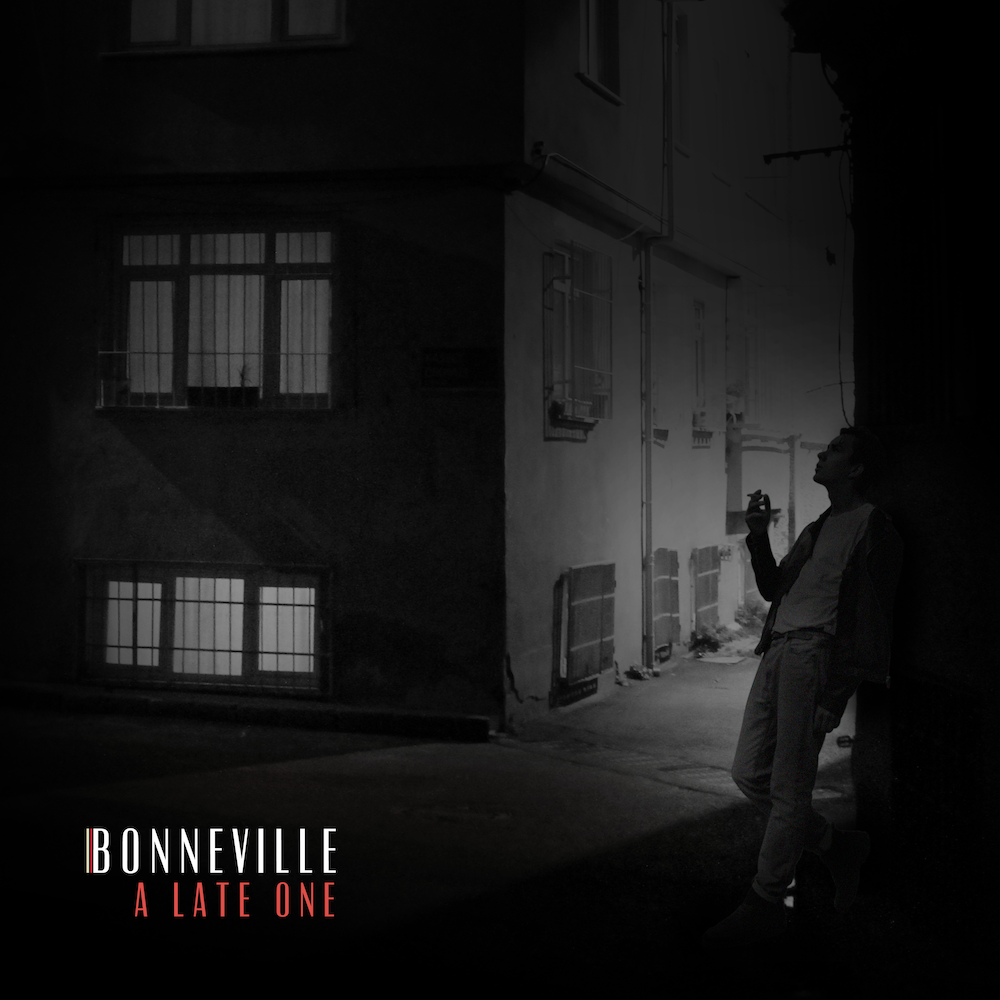 Bonneville Releases a Soulful, Slower Pace Track, ‘A Late One’ 